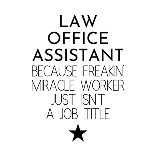 Law Office Assistant Gift Idea For Him Or Her, Thank You Present T-Shirt