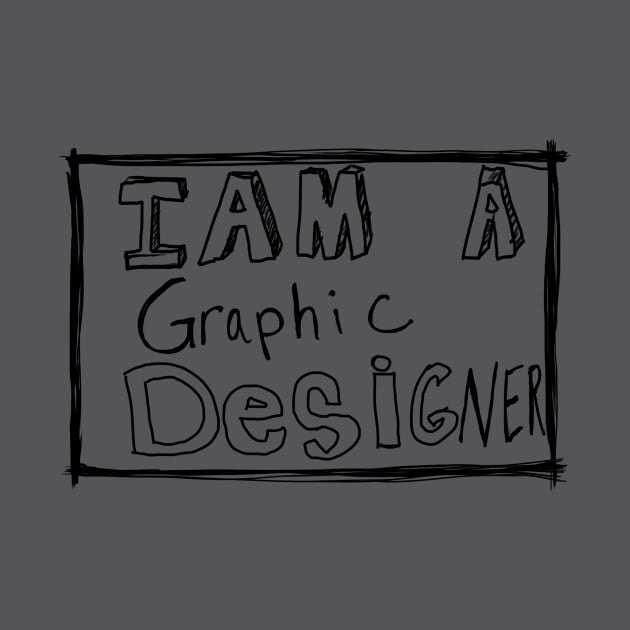 I am A Graphic Designer by j2artist