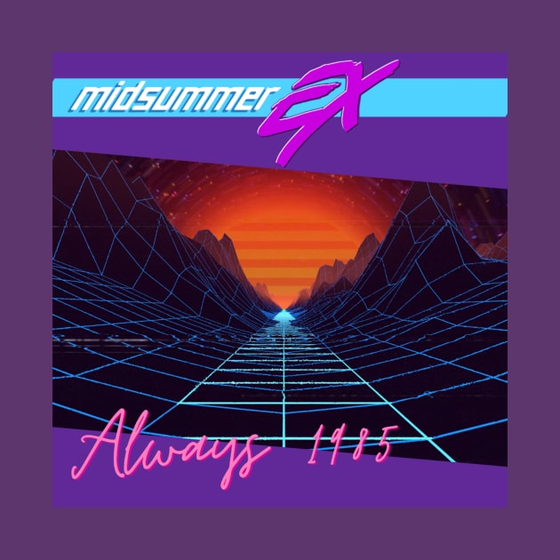 Always 1985 by Midsummer Ex