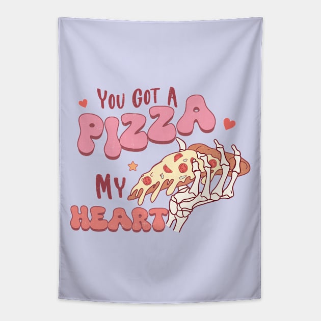 You Got a Pizza  of My Heart Tapestry by MZeeDesigns