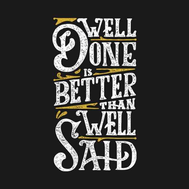 Well Done is Better than Well Said by balbalibal