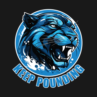 Keep Pounding T-Shirt