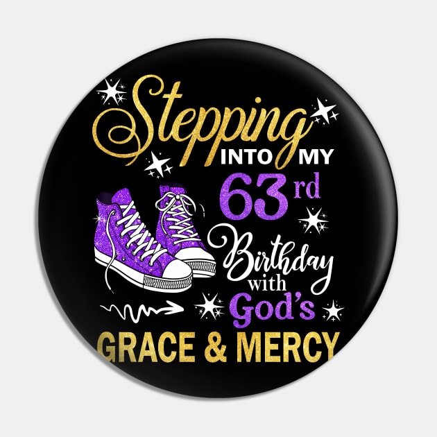 Stepping Into My 63rd Birthday With God's Grace & Mercy Bday Pin by MaxACarter