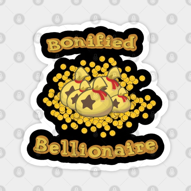 Bellionaire Magnet by kaiwhitetiger