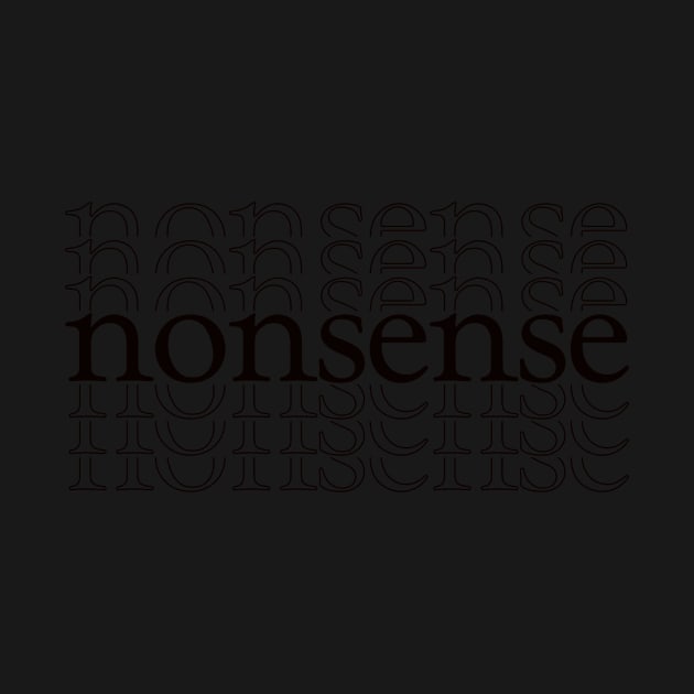 nonsense by thecaoan