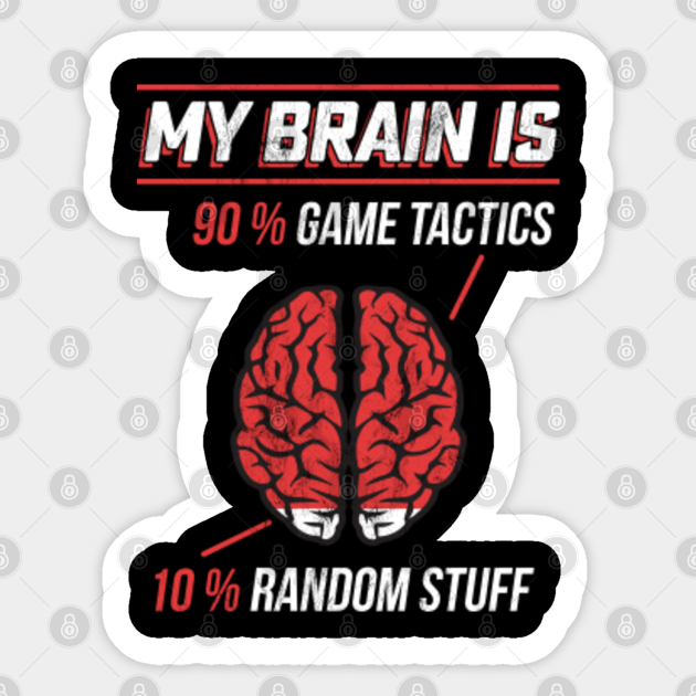 Gamer S My Brain 90 Gaming Tactics 10 Random Stuff Geek Sticker Teepublic