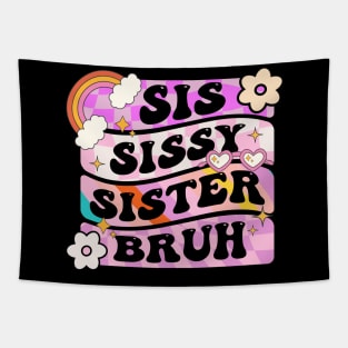 Sis Sissy Sister Bruh Tapestry