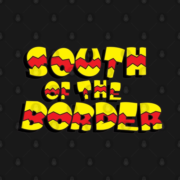 South of the Border by The Lamante Quote