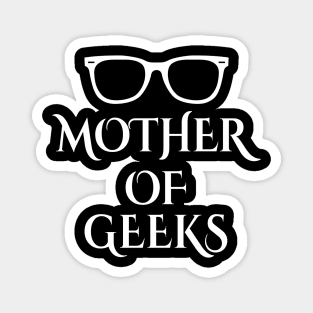 Mother of Geeks Funny Magnet