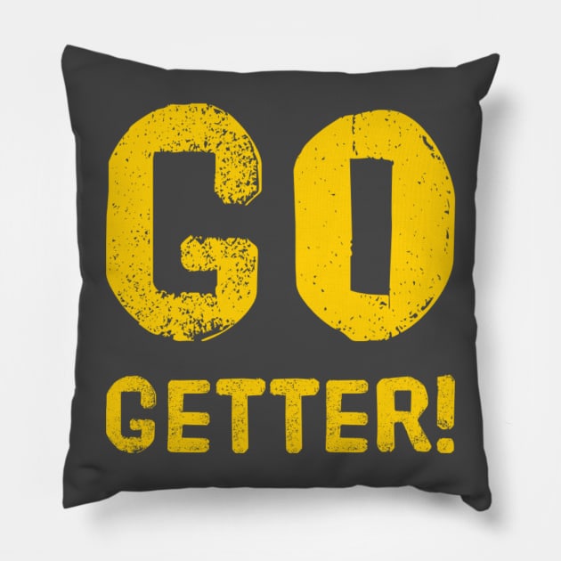 Go Getter! Pillow by Tdjacks1