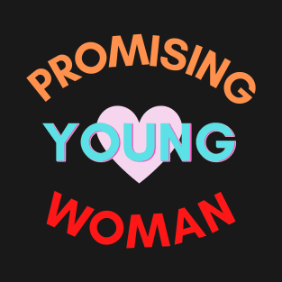 Promising Young Woman T-Shirt