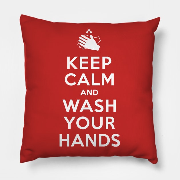 Keep Calm & Wash your Hands Pillow by victorcalahan