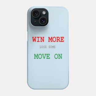 Win More on Blue Background Phone Case