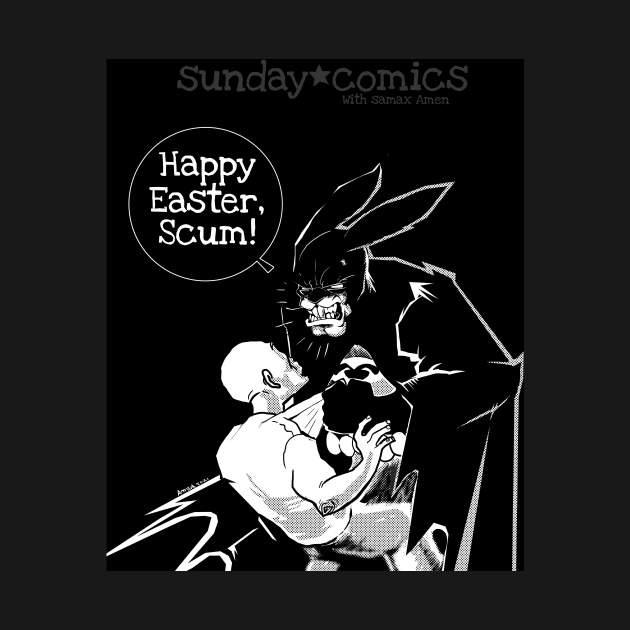 Sunday Comics- Happy Easter Scum 3 by Samax