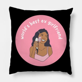 World's Best EX Girlfriend Funny Breakup Quote Pillow