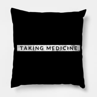 Taking Medicine Pillow