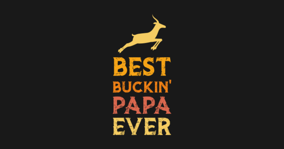 Free Free 107 Best Buckin Pawpaw Ever Svg SVG PNG EPS DXF File