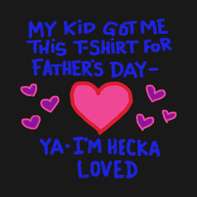 Father's Day Gift Shirt by wolfmanjaq