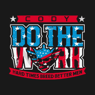 Cody Do The Work T-Shirt