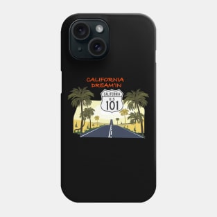 California Dream'in - California Highway 101 Phone Case