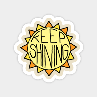 Keep Shining Sun Magnet
