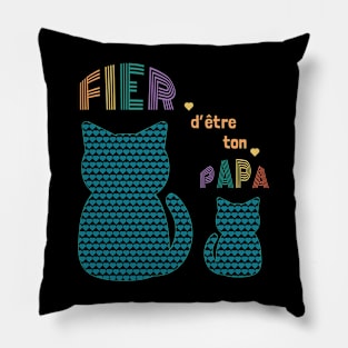 Fier d'être ton papa Pillow