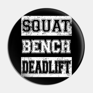 Squat Bench Deadlift Pin