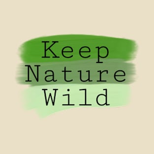 Keep Nature Wild Green Stripes T-Shirt