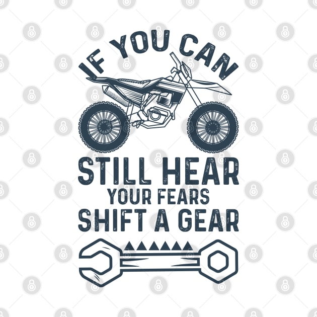 If you can still hear your fears shift a gear by J&R collection