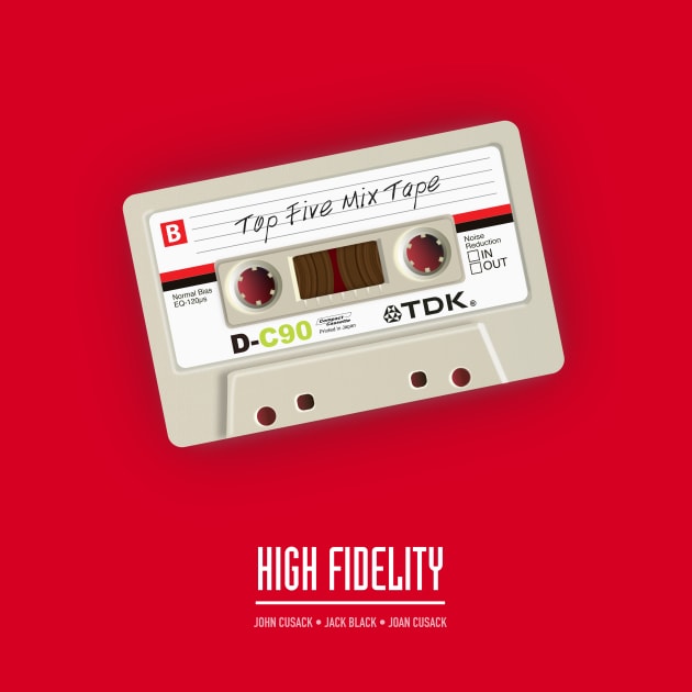 High Fidelity - Alternative Movie Poster by MoviePosterBoy