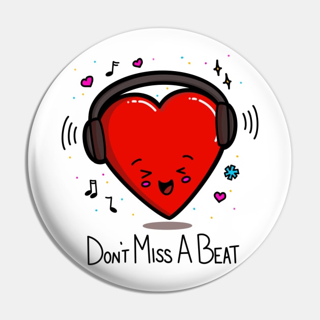 Don’t Miss a Beat Pin by CyndiCarlson