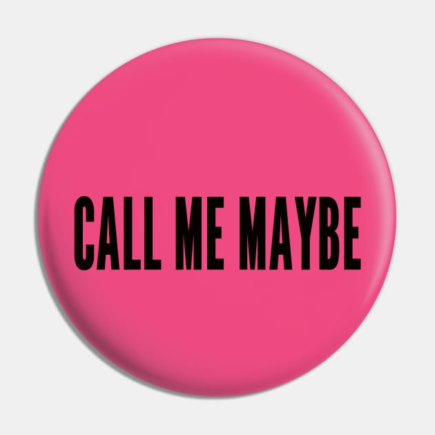 call me maybe Pin by ilovemyshirt