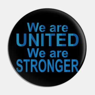 we are united we are stronger Pin