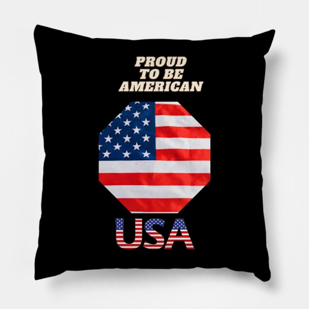 Proud to be American Pillow by Art Enthusiast