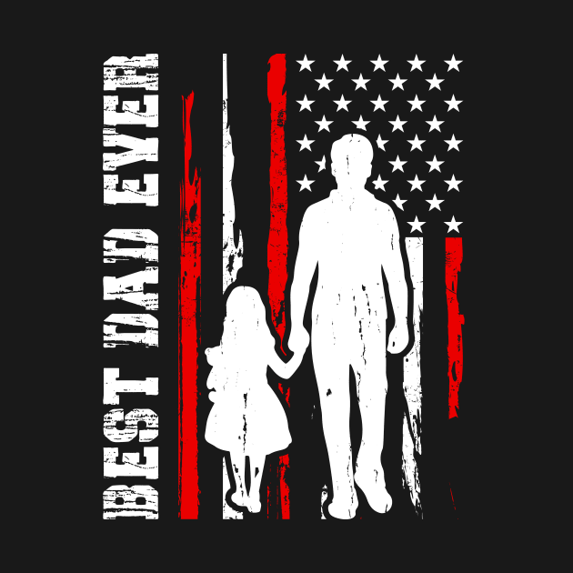 Best Dad Ever With US American Flag, Fathers Day by Shrtitude