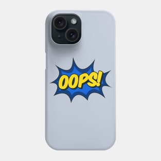 Oops! Comic Effect Phone Case