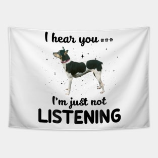 Rat Terrier I hear you Iam just not listening Tapestry