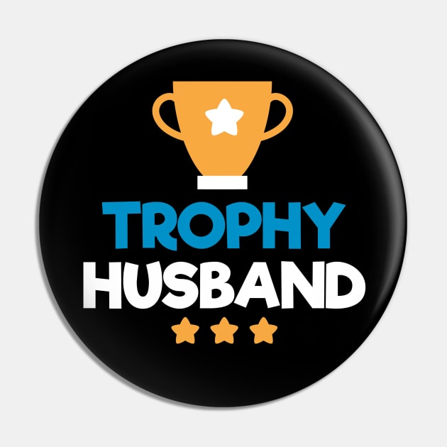 Father's day Trophy Husband - Gift for Dad - Funny Dad Joke - Best Husband Pin by andreperez87