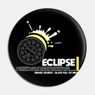 Cookies Eclipse 2024 in Glass Full of Milk Pin