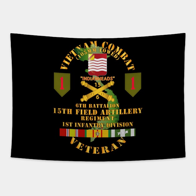 Vietnam Combat Vet - 6th Bn 15th Artillery - 1st Infantry Div w105mm Tapestry by twix123844