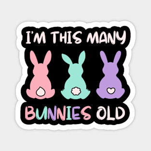 I'm This Many Bunnies Old - Bunny 3rd Birthday 3 Years Old Magnet