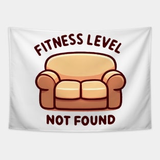 Fitness Level Not Found - Humorous Couch Design Gift Tapestry