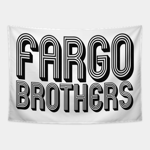 Fargo Brothers Retro V2 - Black Letters Tapestry by The Fargo Brothers