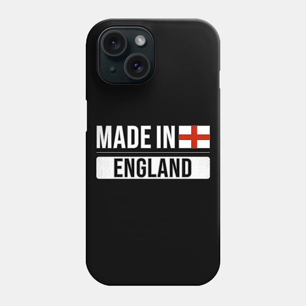 Made In England - Gift for English With Roots From England Phone Case by Country Flags