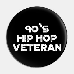 90's Hip Hop Veteran Vintage Retro (White) Pin