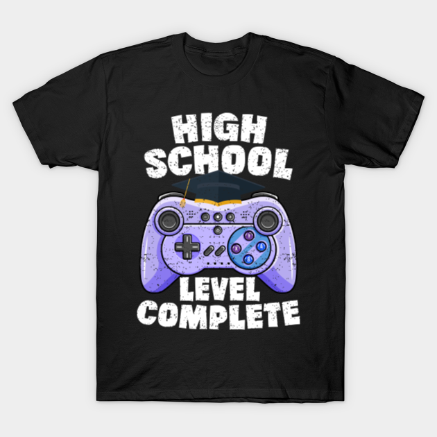 High School Level Complete Class Of 2021 Graduation - High School Level Complete - T-Shirt