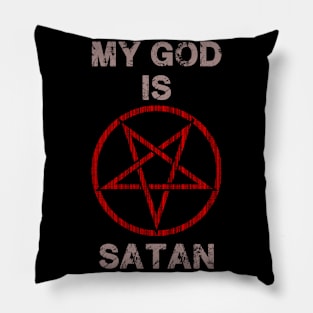 My God is Satan Pillow