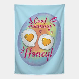 Good morning honey egg heart Tapestry