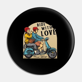 Ride with Love Pin