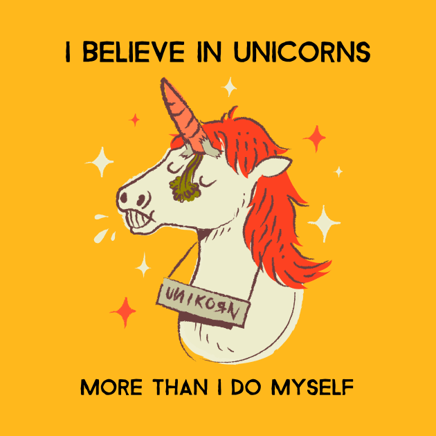 Unicorn Funny Believe In Unicorns by Mrkedi